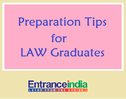 Preparation Tips for LAW Graduates