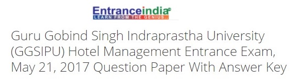 Ggsipu Hotel Management Entrance Exam 17 Entranceindia