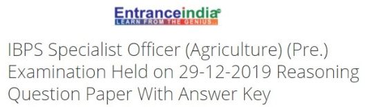 IBPS Specialist Officer (Agriculture) (Pre.) Examination Held on 29-12-2019