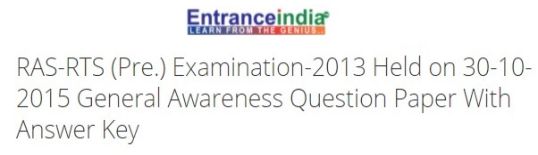 RAS-RTS (Pre.) Examination-2013 Held on 30-10-2015 General Awareness