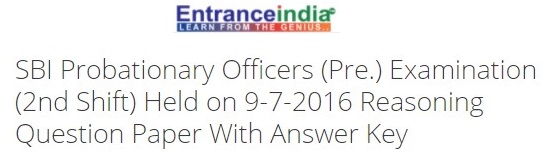 S B I Probationary Officers (Pre.) Exam, 2016 (2nd Shift) Held on 9-7-2016