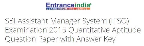 S.B.I. Assistant Manager System (ITSO) Exam, 2015