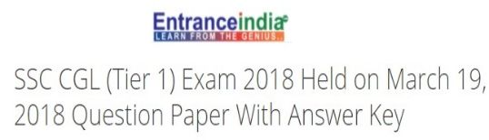 SSC CGL (Tier 1) Exam 2018 Held on March 19, 2018